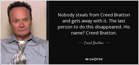 creed bratton quotes and meanings.